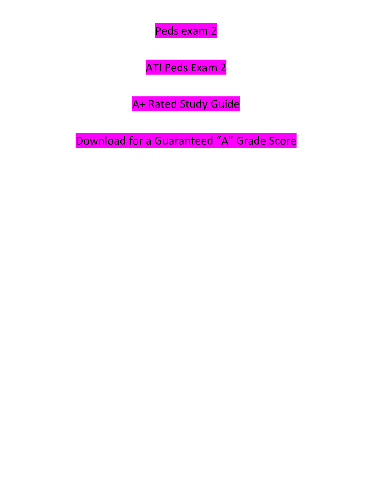 Preview image for ATI Peds Exam 2/Peds Exam 2 ( Complete solution Guide, Already Graded A)(Latest 2021 version)